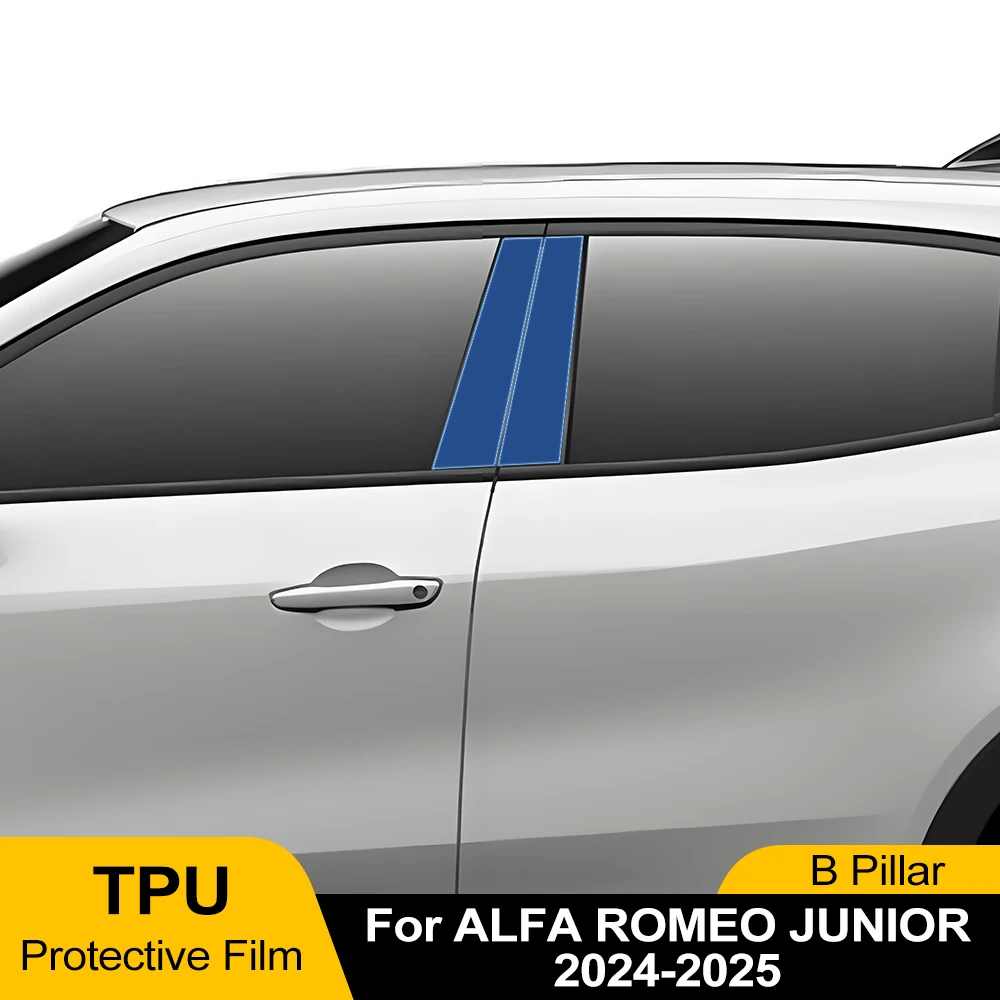 

For Alfa Romeo Junior 2024-2025 Car B Pillar Protective TPU Film Anti-Scratch Sticker Pre-cut PPF Trim Cover Film Accessories