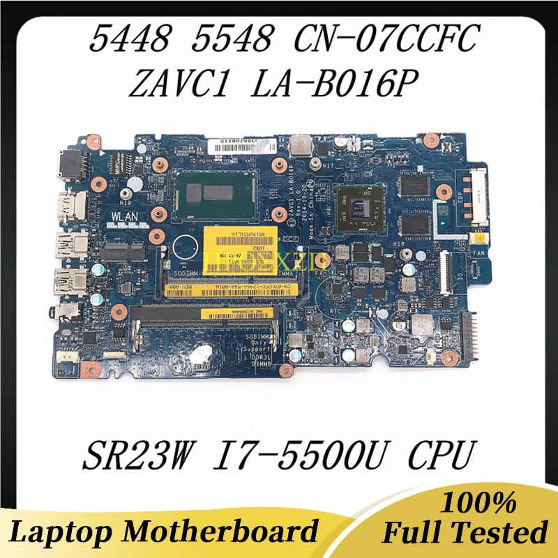 

CN-07CCFC 07CCFC 7CCFC For Inspiron 5447 5547 5448 5548 Laptop Motherboard ZAVC1 LA-B016P W/SR23W I7-5500U CPU 100% Full Tested