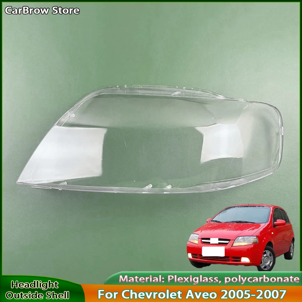 

Front Headlight Cover For Chevrolet Aveo 2005 2006 2007 Headlamp Lamp Shell Transparent Lampshade Lens