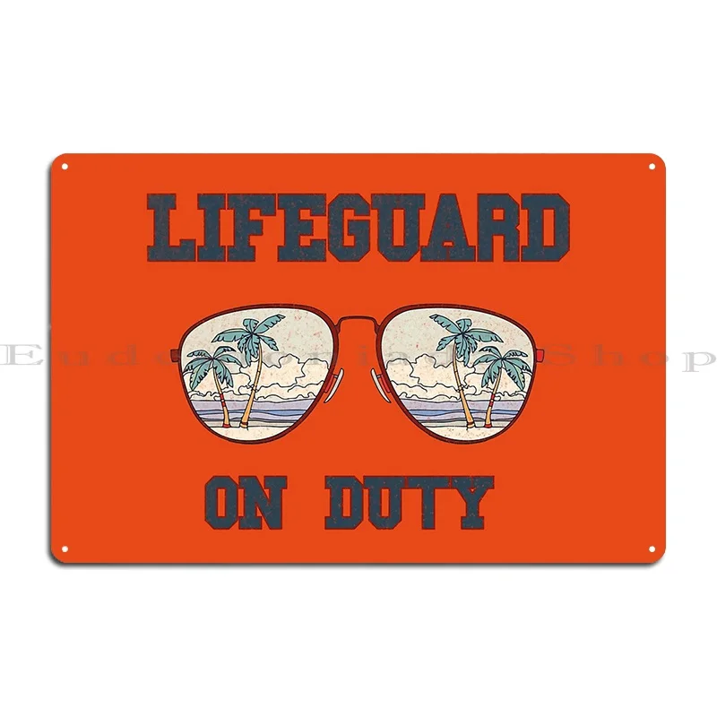 Lifeguard On Duty Metal Sign Poster Create Pub Party Design Pub Club Tin Sign Poster