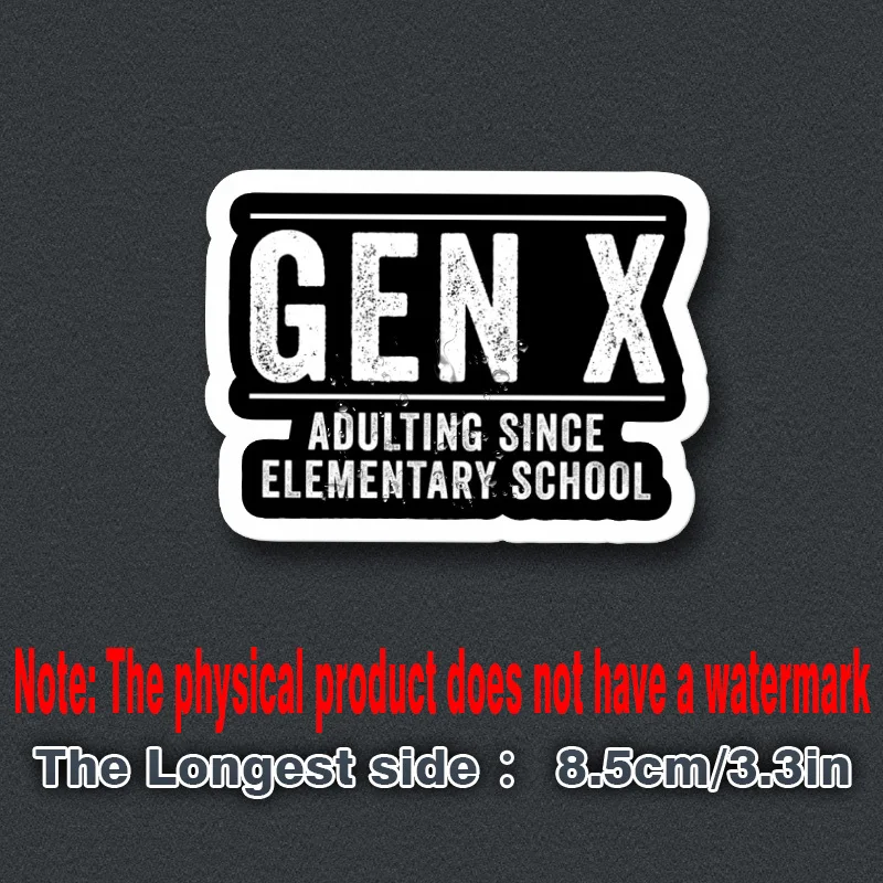 Gen X Adulting Since Elementary School Vinyl Sticker-Matte Finish Decal for Car and More, Durable Self-Adhesive Label, Car Decal