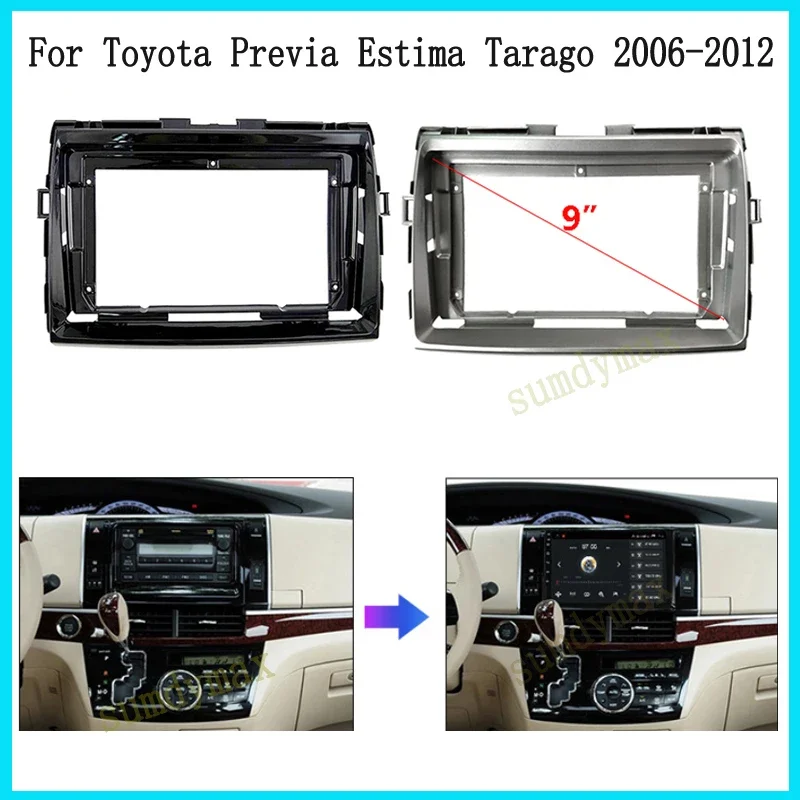 9inch Android Radio Dashboard Kit Face Plate Fascia Frame for Toyota Previa Estima Tarago Bully 2006-2016 Car Radio Fascias