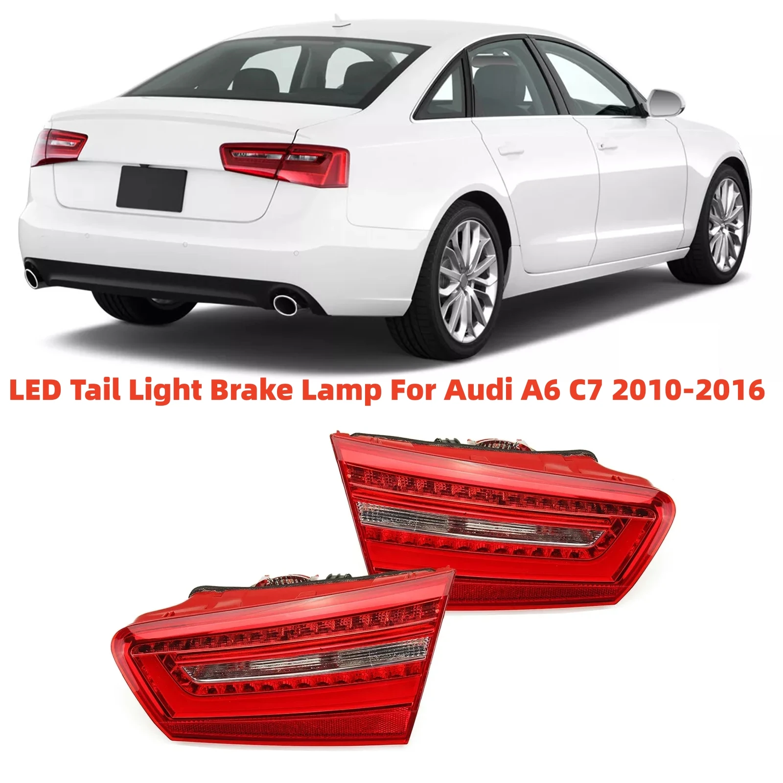 LED Car Rear Tail Light Brake Lamp For Audi A6 C7 2010-2016 4GD945093 4GD945094 Reverse Bumper Light Warning Signal Light