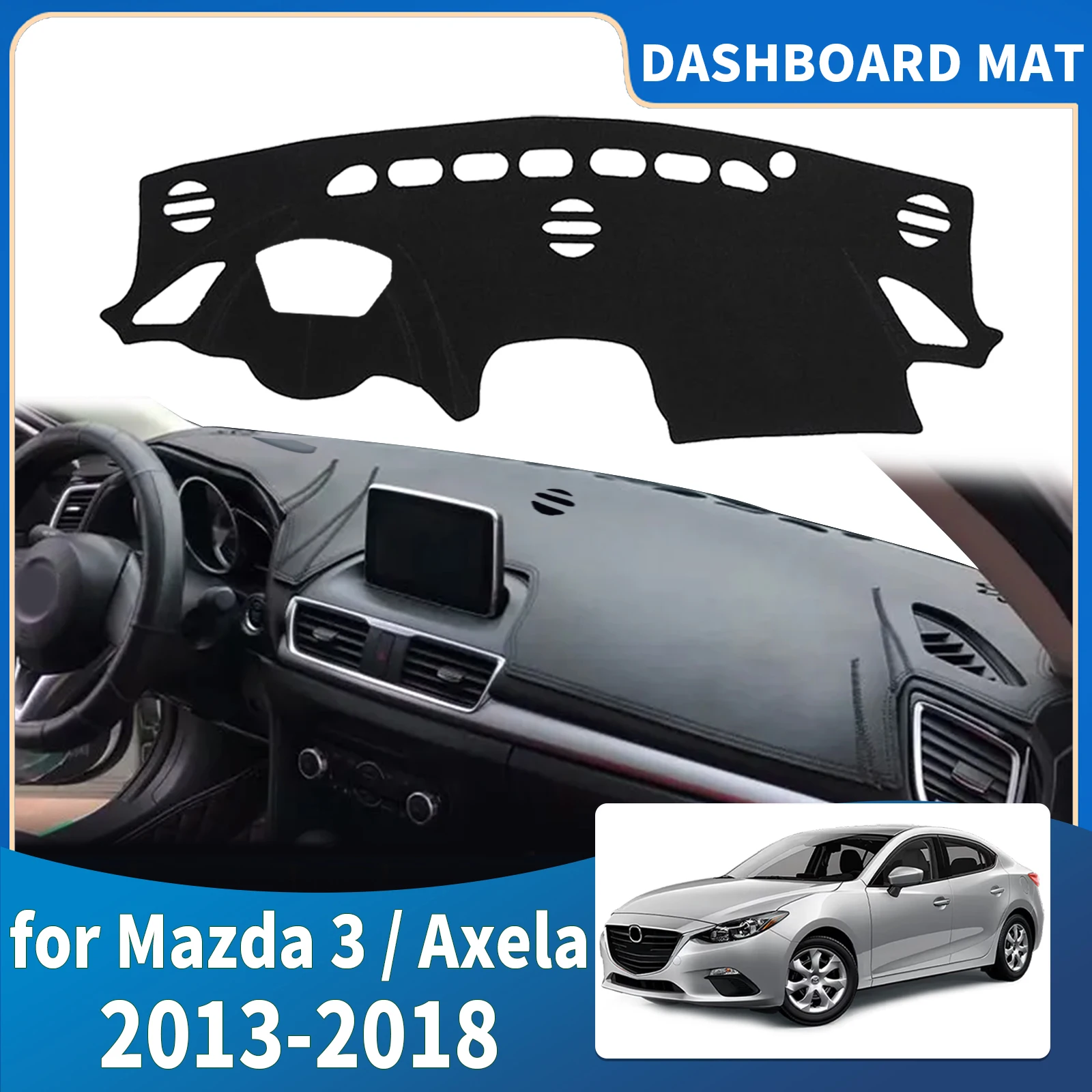 

fit for Mazda 3 BM BN Axela 2013 2014 2015-2018 Car Dashmat Dashboard Cover Pad Protective Carpet Accessories DashMat Sunshade
