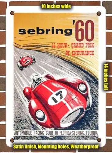 METAL SIGN - 1960 Sebring 12 Hour Grand Prix of Endurance - 10x14 Inches