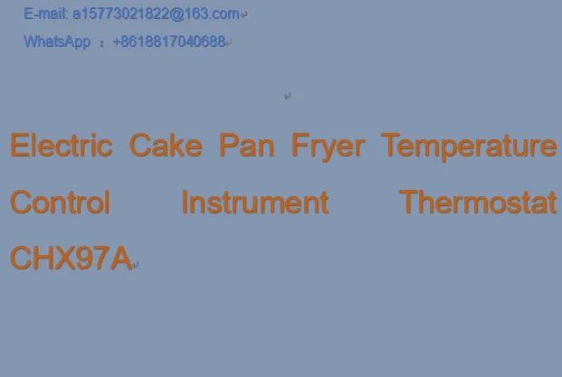 Electric Cake Pan Fryer Temperature Control Instrument Thermostat CHX97A