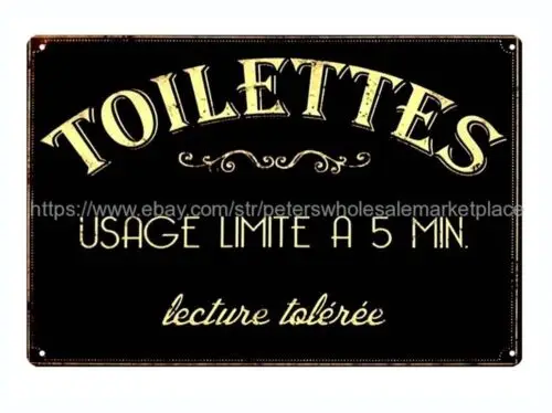 room metal decor Toilettes Usage Limite A 5 MIN metal tin sign