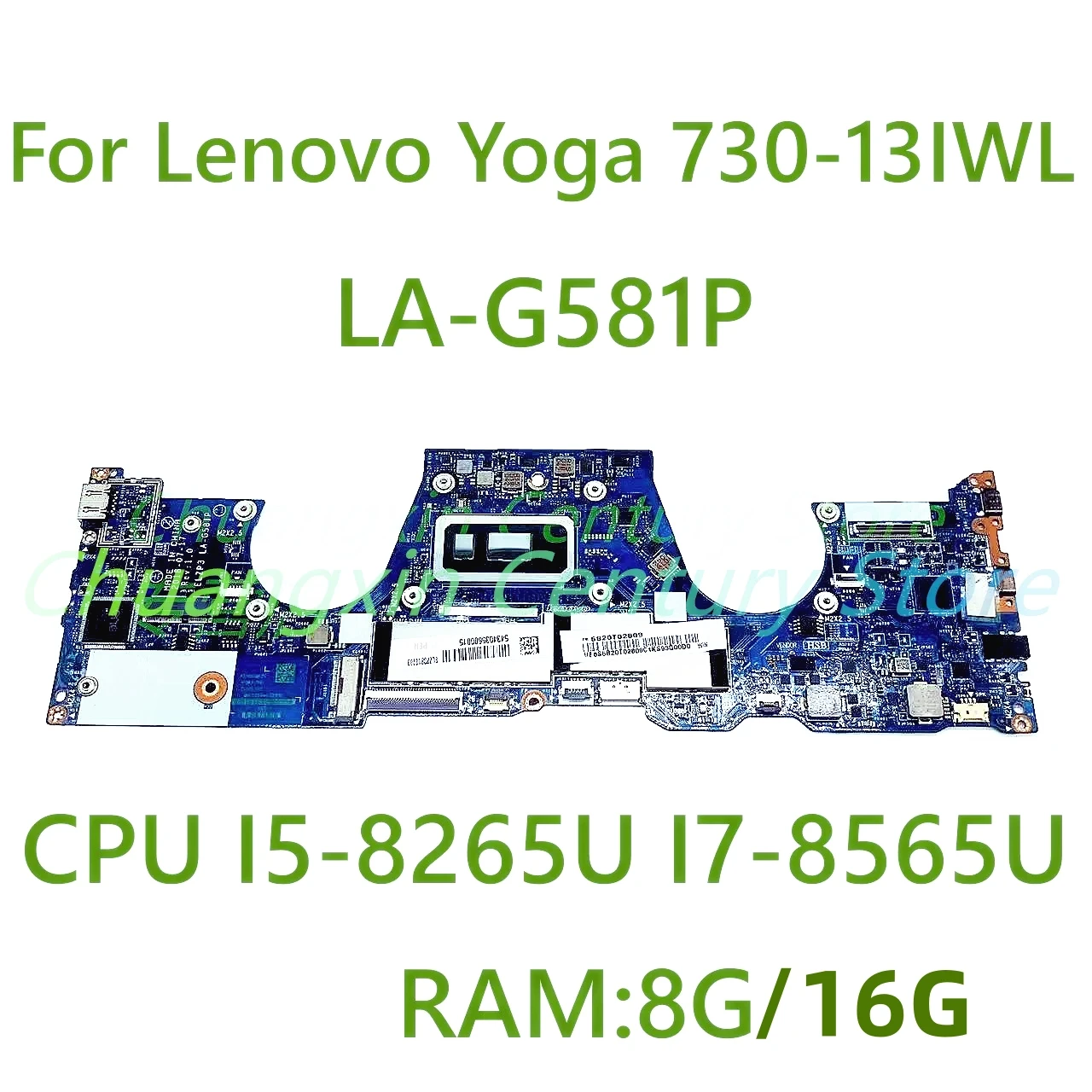 For Lenovo Yoga 730-13IWL Laptop motherboard LA-G581P with I5-8265U I7-8565U  CPU RAM 8G /16G 100% Tested Fully Work