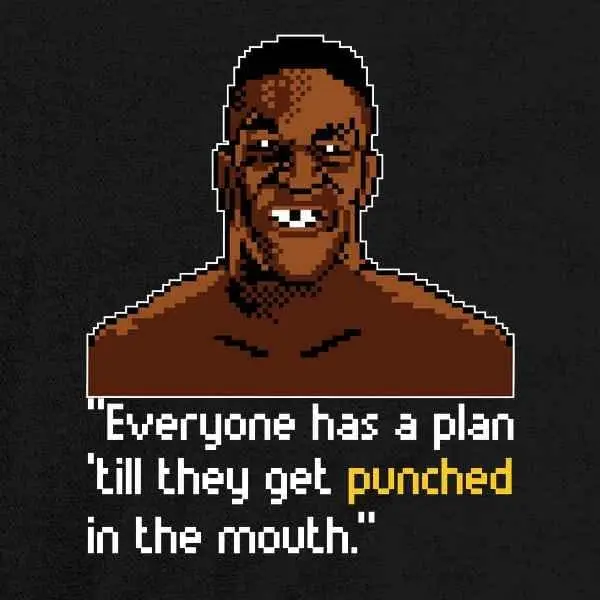 Pop Threads ron Mike Tyson Everybody Has A Plan 8 Bit Quote design-100% cotton O-neck short sleeve printed men's T-shirt.