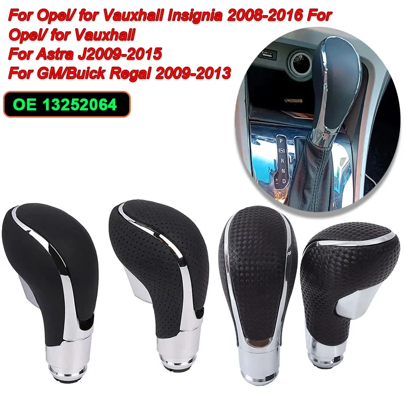

Gear Shift Knob Fit For Opel Vauxhall Insignia 2008-2016 Vauxhall Astra J2009-2015 GM/Buick Regal 2009-2013 Gear Shift Knob
