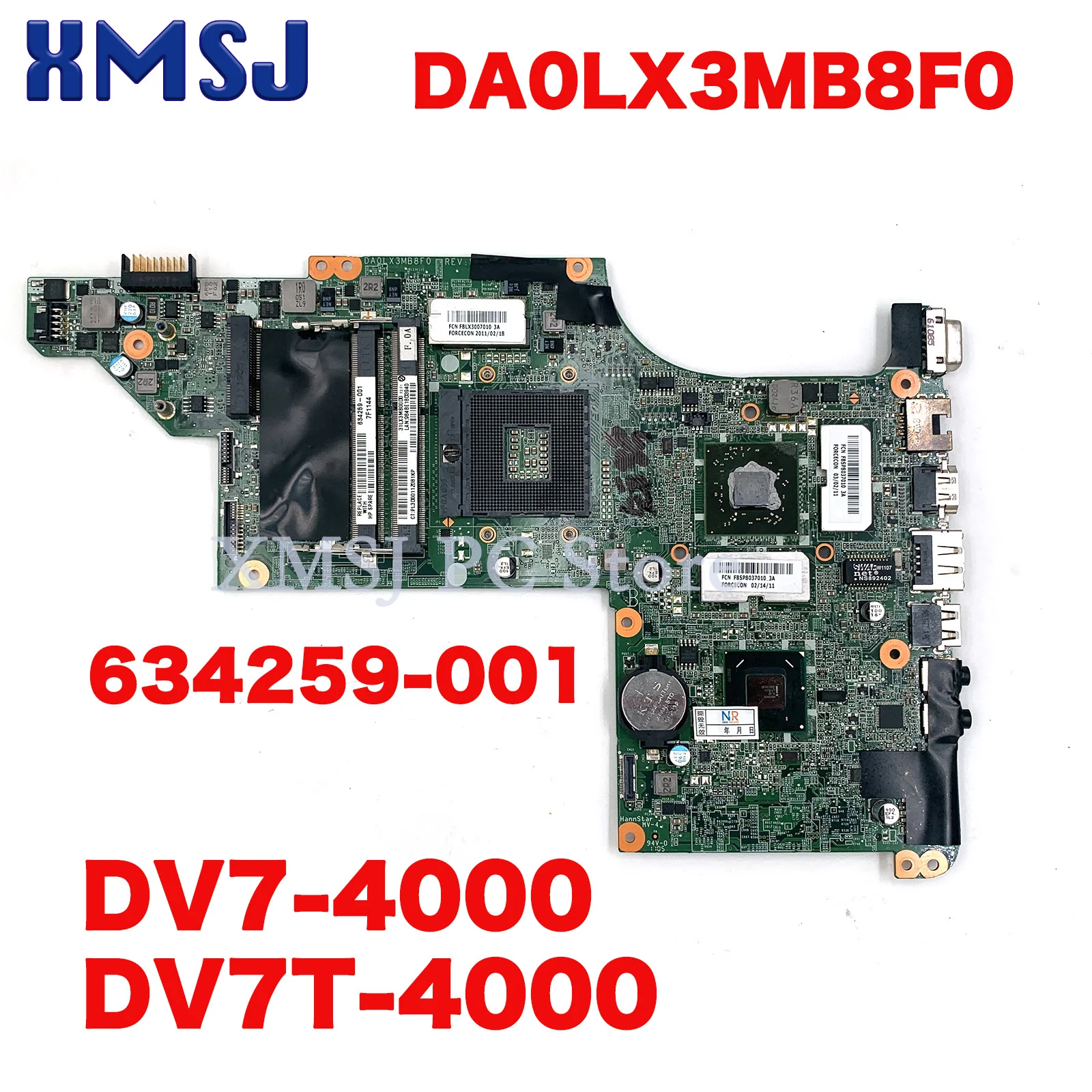 

XMSJ 634259-001 DA0LX3MB8F0 Main Board For HP Pavilion DV7-4000 DV7T-4000 Laptop Motherboard HM65 DDR3 Full Test