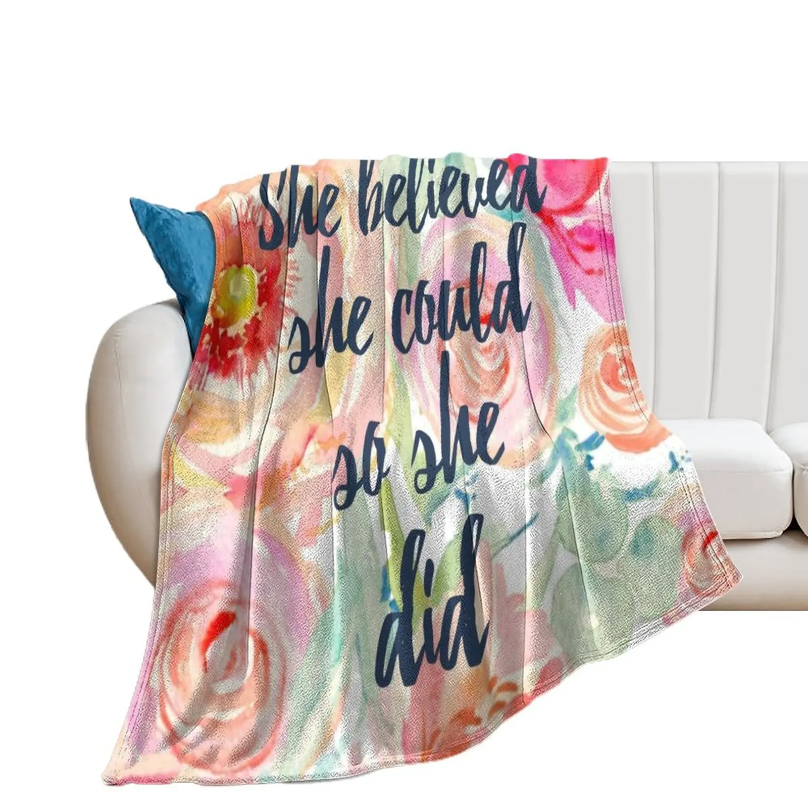 She Believed She Could So She Did Flower Poster Throw Blanket Sleeping Bag Soft Big Designers For Decorative Sofa Blankets