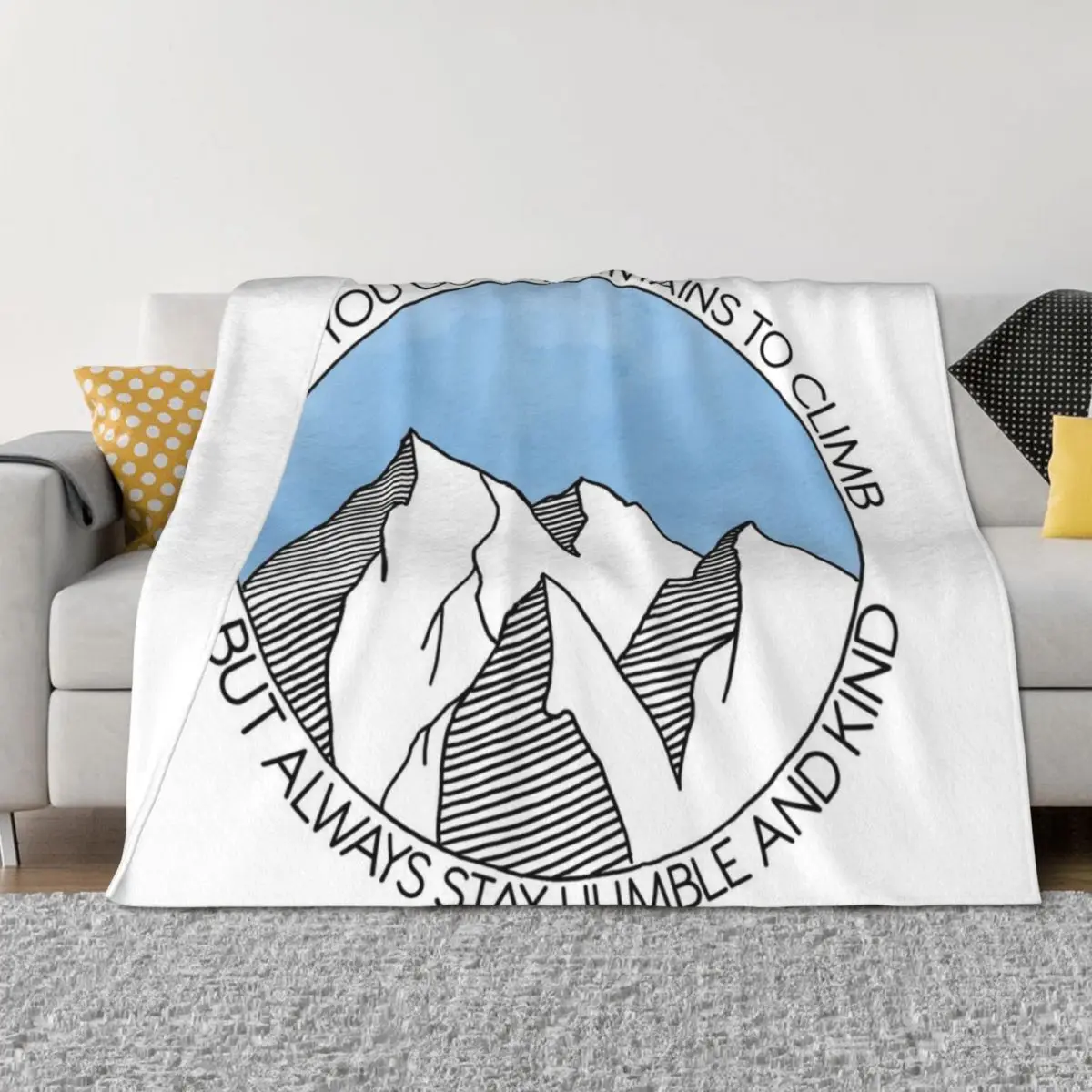 

Always Stay Humble and Kind Mountains Throw Blanket for winter Decorative Throw Comforter Blankets