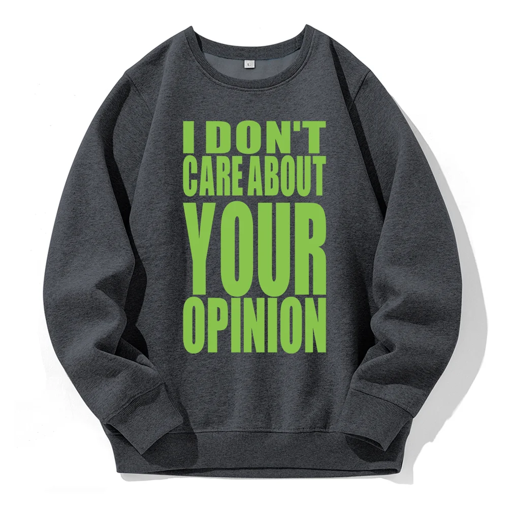 

I Don'T Care About Your Opinion Printing Man Hoodie Classic Retro Fashion Hooded Loose Warm Fleece Hoody Sport O-Neck Sweatshirt