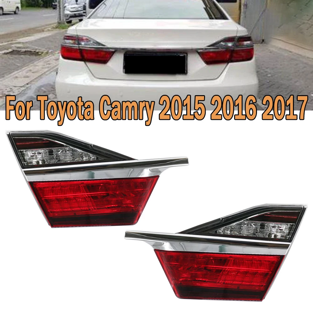 

Inside Rear Tail Light Brake Lamp Taillight Turn Signal Light Car Light Tail Lamp Assembly For Toyota Camry 2015 2016 2017