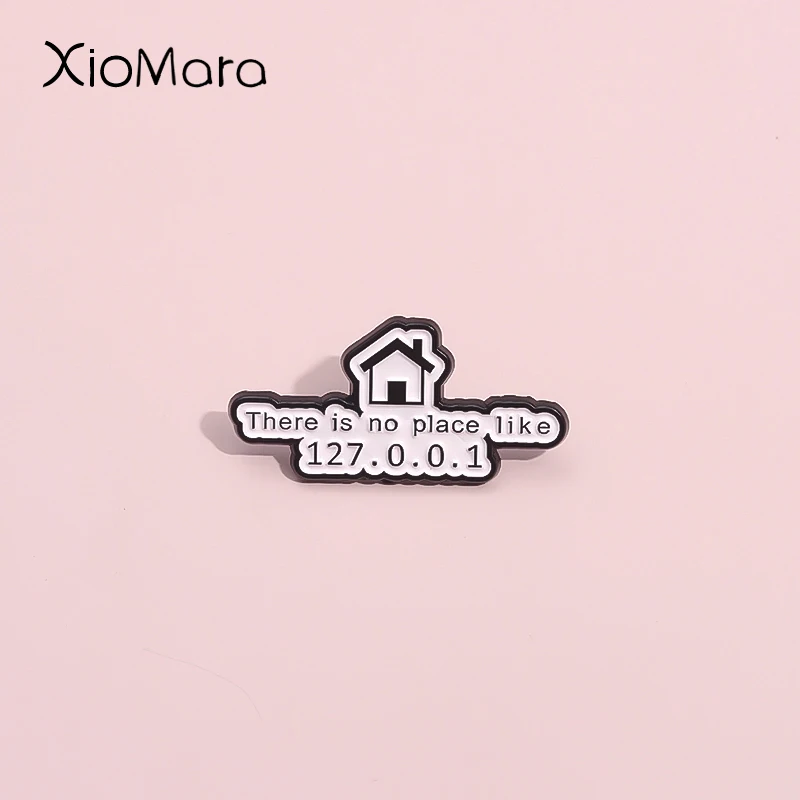 Programming Engineer Ip Address Enamel Pin There Is No Place Like 127.0.0.1 Brooch Badges Jewelry Gift For Programmer Friends