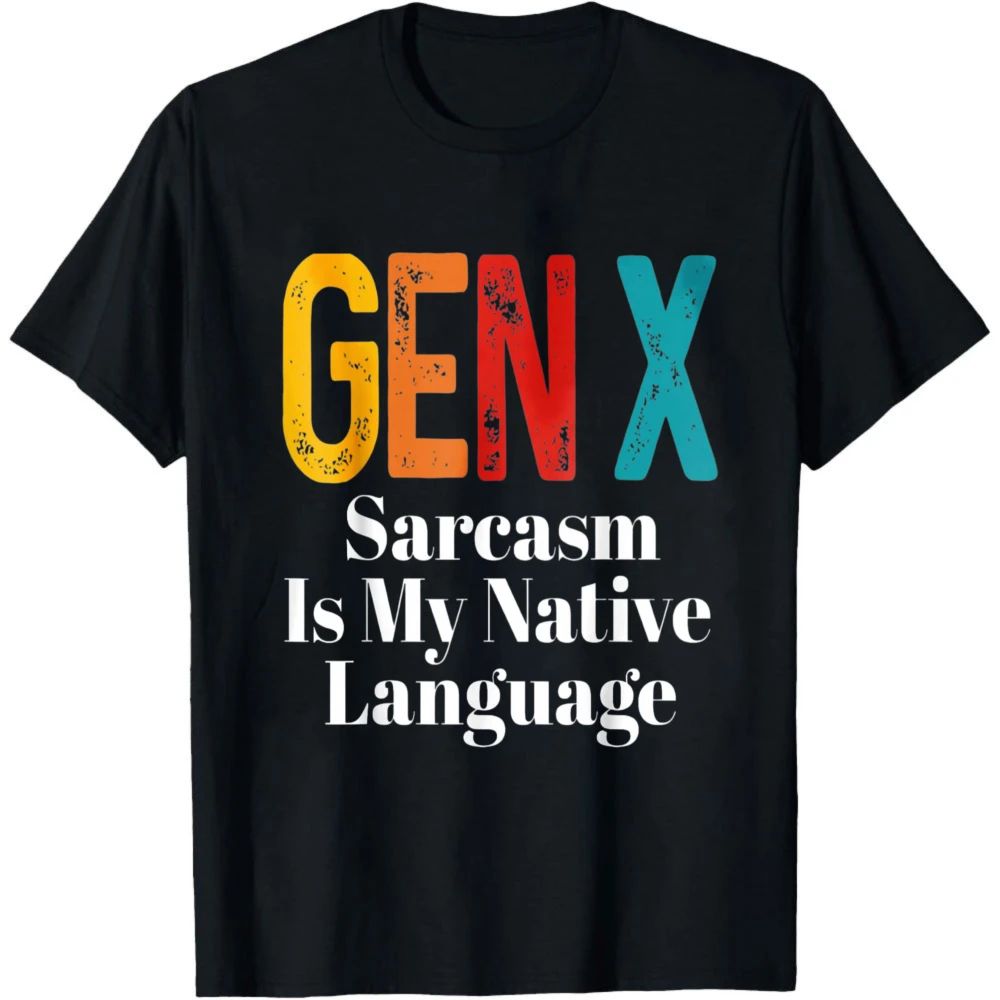 Gen X Graphic T Shirt Sarcasm Is My Native Language Vintage Distressed Color Text Print Unisex Short Sleeve Tee