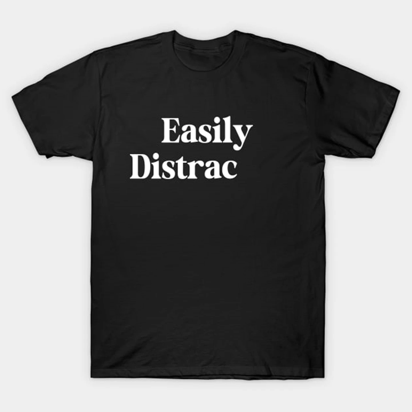 Multiple Styles Unisex Tee Easily Distracted T-Shirt Summer Tee Aesthetic Unisex T-Shirt Boutique Men Oversize Cotton Shirt