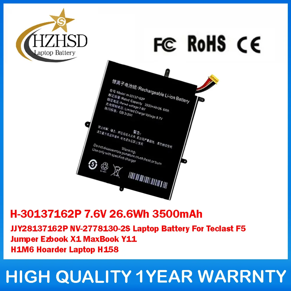 

H-30137162P 7.6V 26.6Wh 3500mAh JJY28137162P NV-2778130-2S Laptop Battery For Teclast F5 Jumper Ezbook X1 MaxBook Y11 H1M6