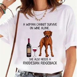 Rhodesian Ridgeback and Wine Funny Gift for Dog Mom Print T-shirts Women Short Sleeve Casual T Shirt Harajuku Fashion Tee Shirts