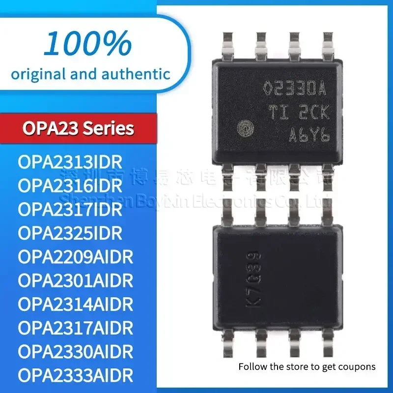 

OPA2209AIDR OPA2301AIDR OPA2314AIDR OPA2317AIDR OPA2330AIDR OPA2333AIDR OPA2313IDR OPA2316IDR 2317IDR 2325IDR Black casing