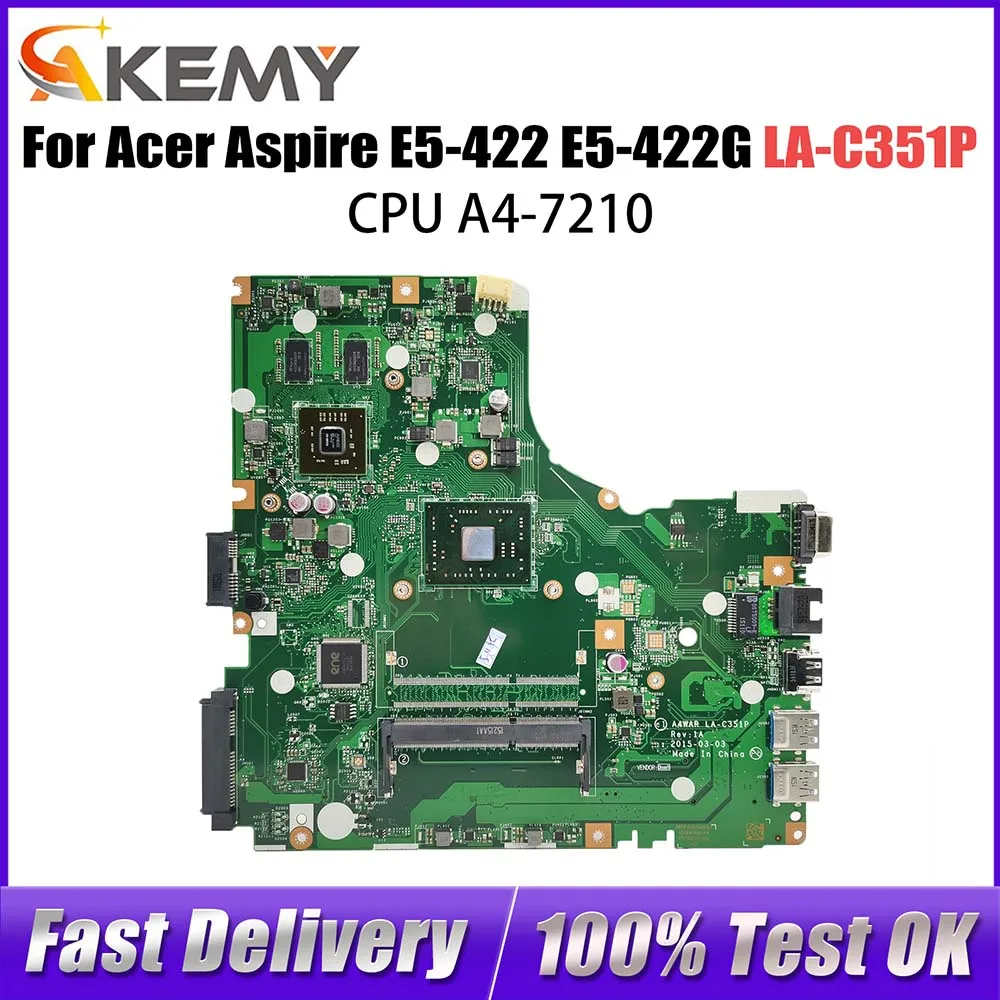 Computer Mainboard For Acer Aspire E5-422 E5-422G LA-C351P Laptop Motherboard With A4-7210 CPU NB.MYA11.001 NBMYA11001