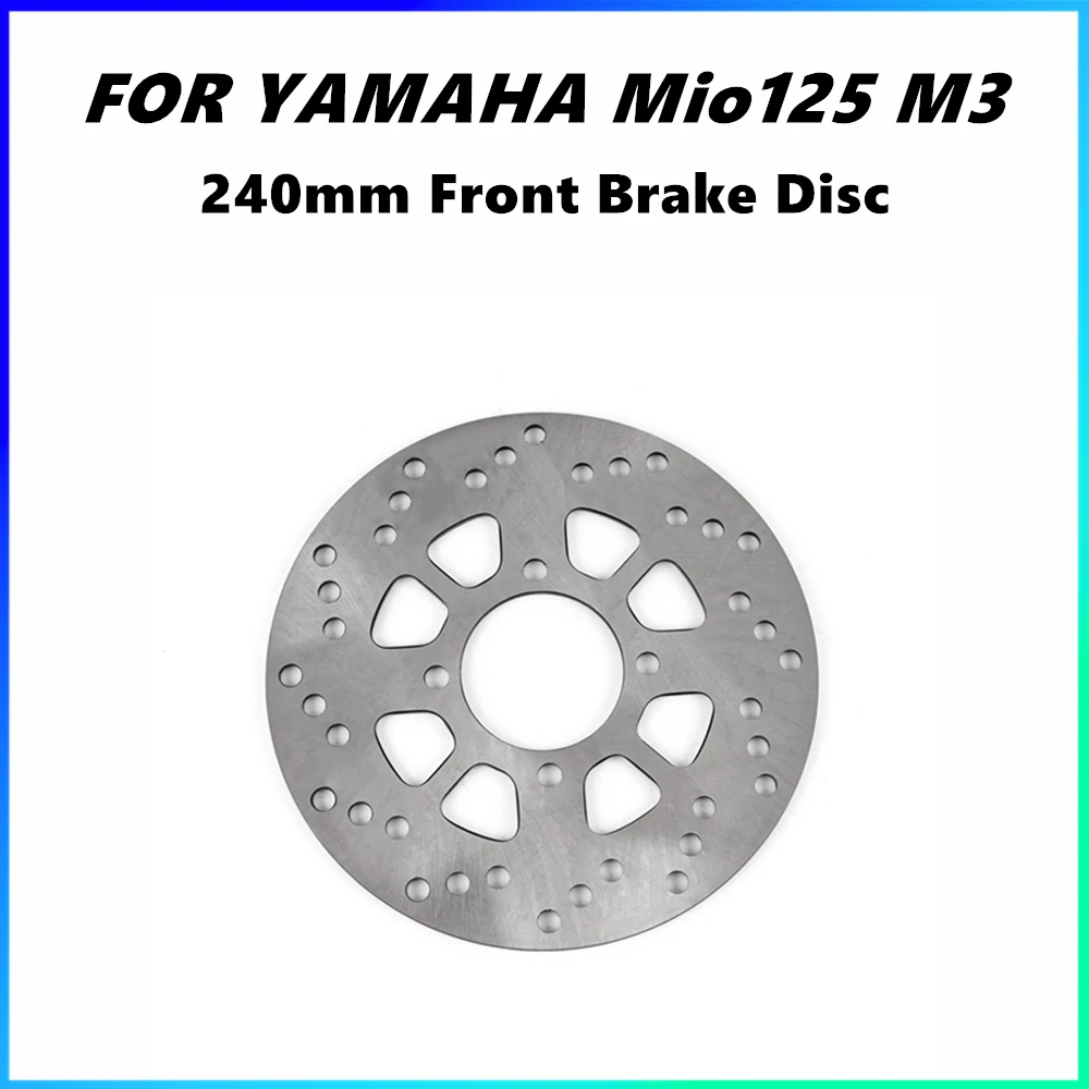 

Ротор переднего тормозного диска мотоцикла для модификации Yamaha Mio125 M3, плавающий дисковый тормоз 240 мм