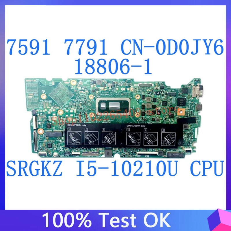 CN-0D0JY6 0D0JY6 D0JY6 Mainboard For Dell 7591 7791 18806-1 Laptop Motherboard With SRGKZ I5-10210U CPU 100% Tested Working Well