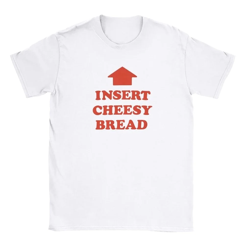 Insert Cheesy Bread Funny Meme Sayings T-Shirt Summer New Tee Shirts for Women Novelty Tshirt Short-Sleeve Y2k Vintage Clothing