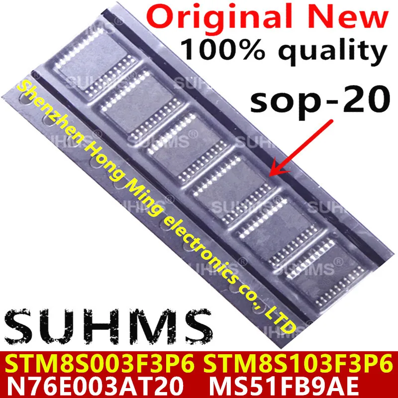 (5piece)100% New N76E003AT20 MS51FB9AE STM8S003F3P6 STM8S103F3P6 8S003F3P6 8S103F3P6 sop-20 Chipset