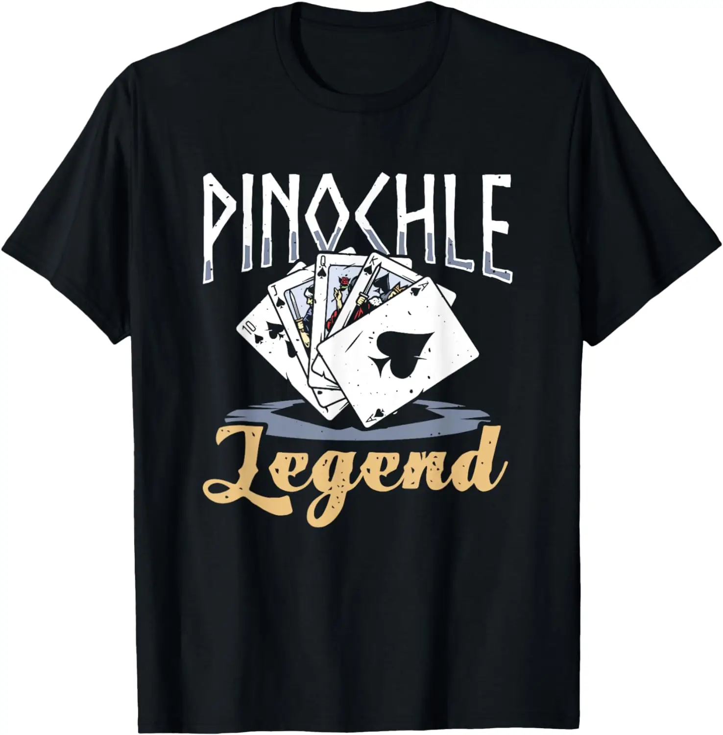 

Pinochle Legend - Funny Pinochle Card Game Pinochle T-Shirt