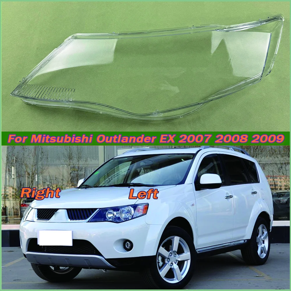 

For Mitsubishi Outlander EX 2007 2008 2009 Headlight Cover Transparent Lampshade Headlamp Shell Plexiglass Replace Original Lens