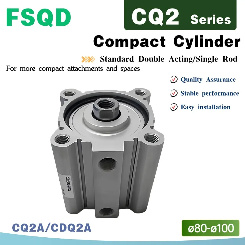 

Standard type Compact Cylinder CQ2A80 CDQ2A80 CQ2A100 CDQ2A100-50 75 100 125 150 D DC DZ DCZ DM DMZ DCMZ CQ2 CQ2A CDQ2A Series