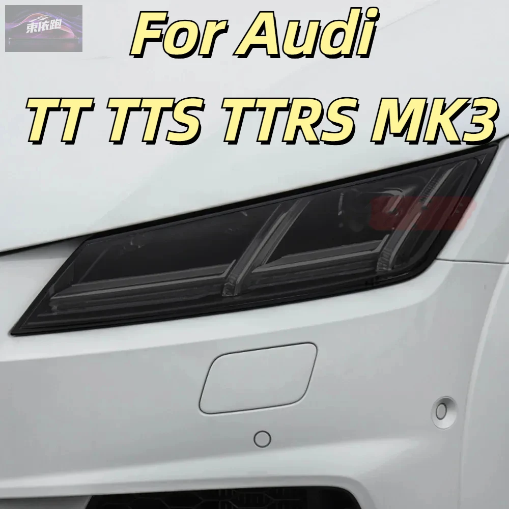 

Для Audi TT TTS TTRS MK3 2015-на 2 шт. оттенок автомобильных фар черная защитная пленка защитная прозрачная наклейка из ТПУ аксессуары