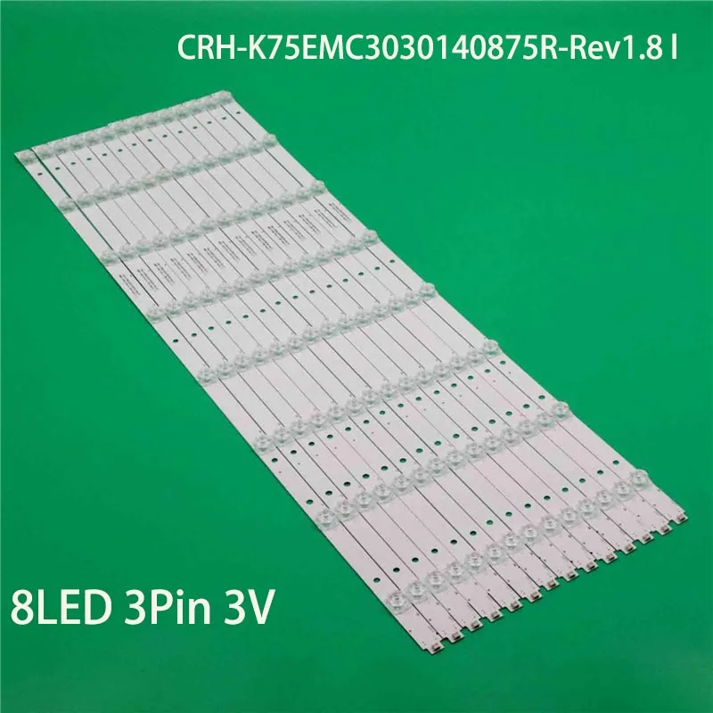 

Kits LED Bands Bars CRH-K75EMC3030140875R-Rev1.8 l Backlight Strips CRH-K75EMC3030140869Q Array Planks JL.D75081330-114AS-M A0