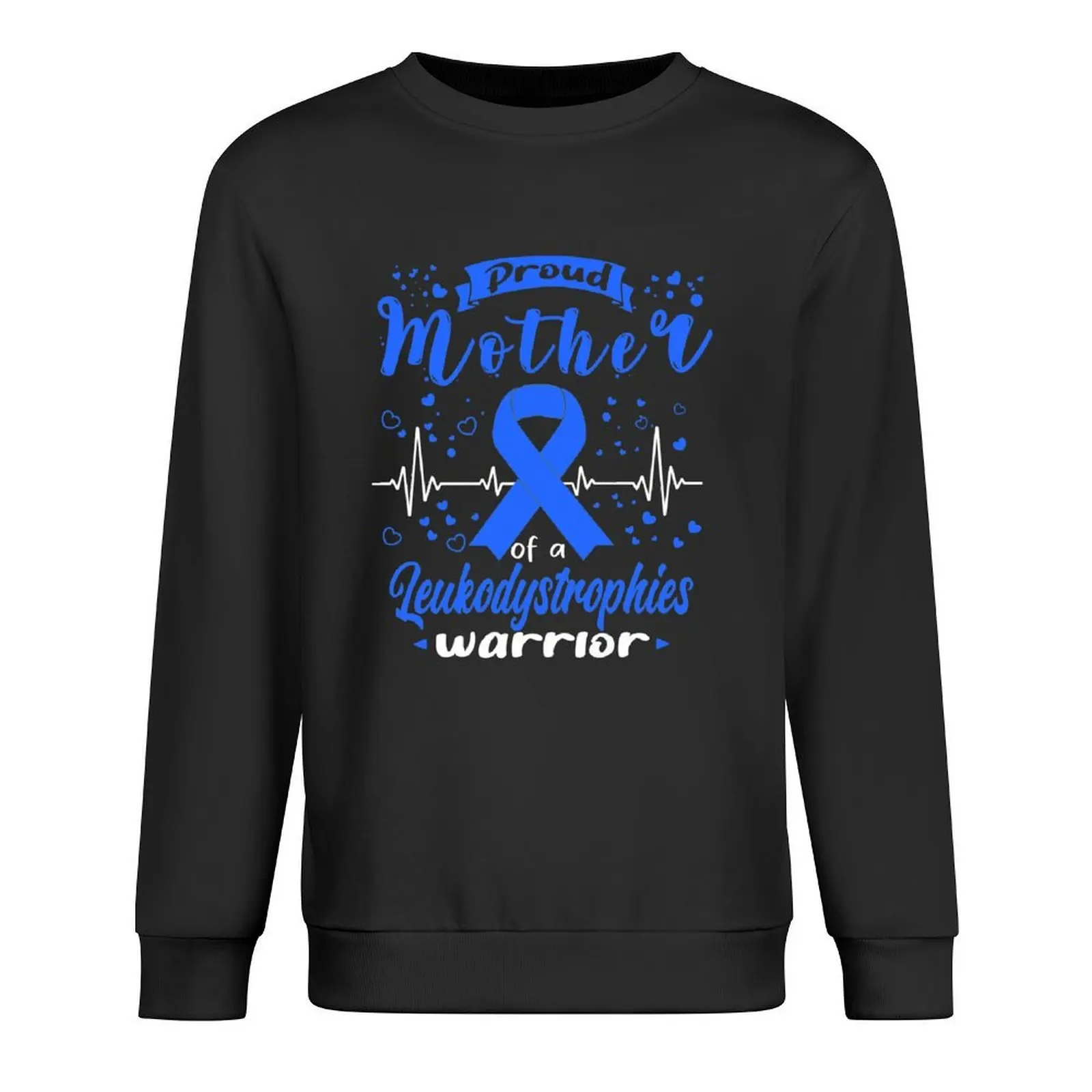 

Proud Mother Of A LEUKODYSTROPHIES Warrior Pullover men's clothing tracksuit men tracksuits male clothes winter man sweatshirt