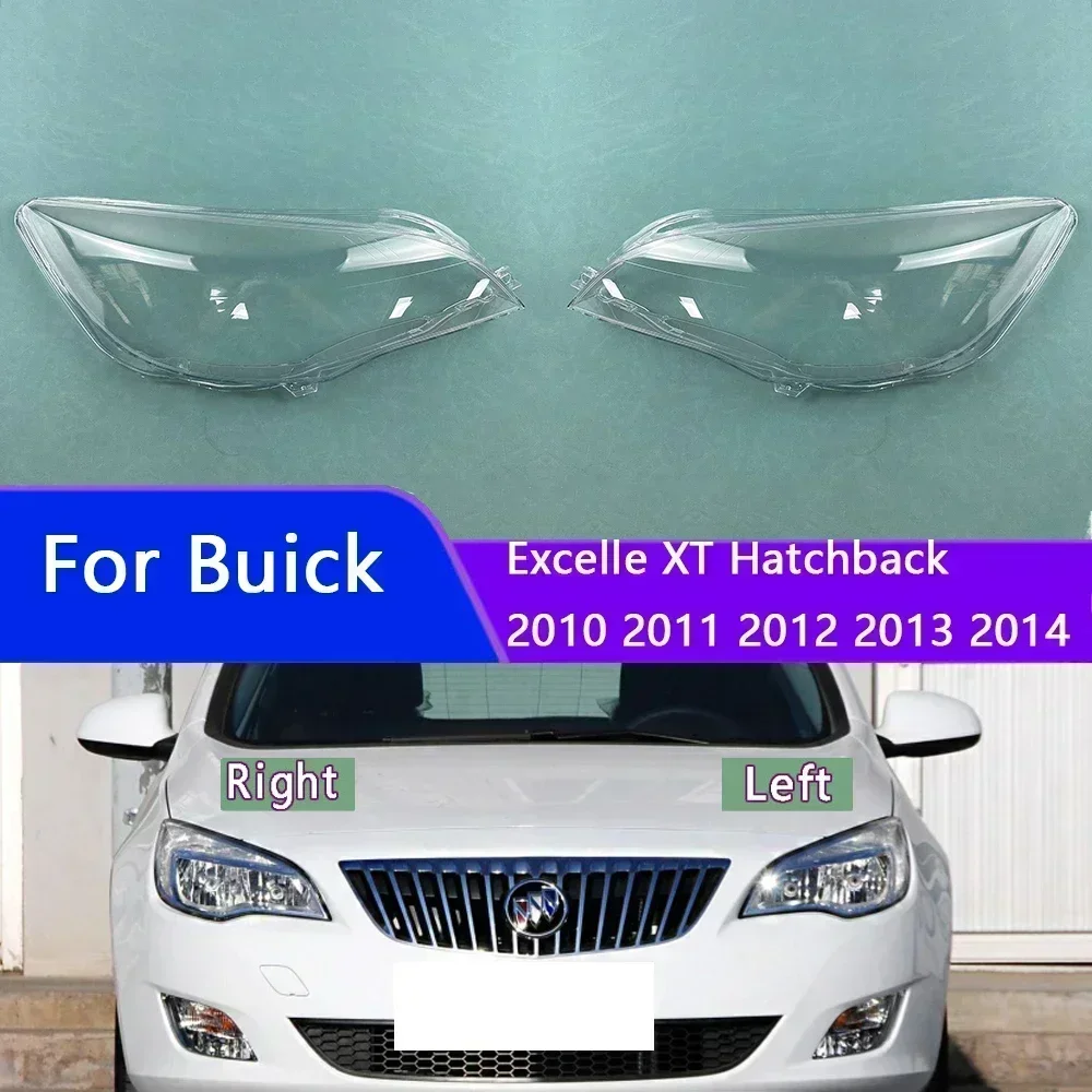 

For Buick Excelle XT Hatchback 2010 2011 2012 2013 2014 Car Front Headlight Headlamps Transparent Lampshade Lamp Shell Case