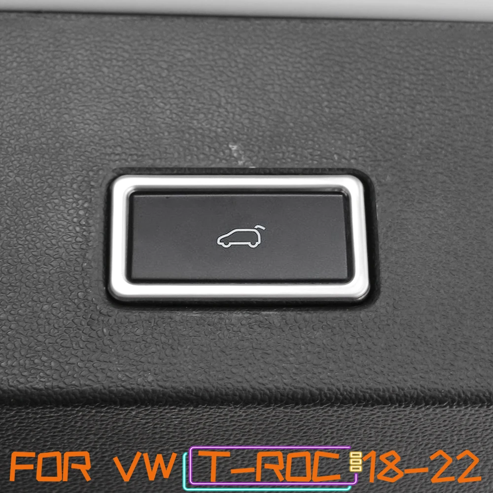 1PC Stainless Steel Car Trunk Switch Button Frame Decoration Sticker Trim for Volkswagen VW T-ROC T ROC 2018-2022 Acc.