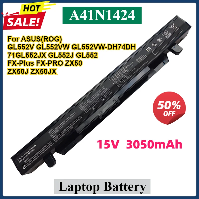 

15V 3050mAh A41N1424 Laptop Battery For ASUS ROG FX-Plus/PRO ZX50 ZX50J ZX50JX ZX50V ZX50VW GL552 GL552J GL552JW GL552V GL552VW