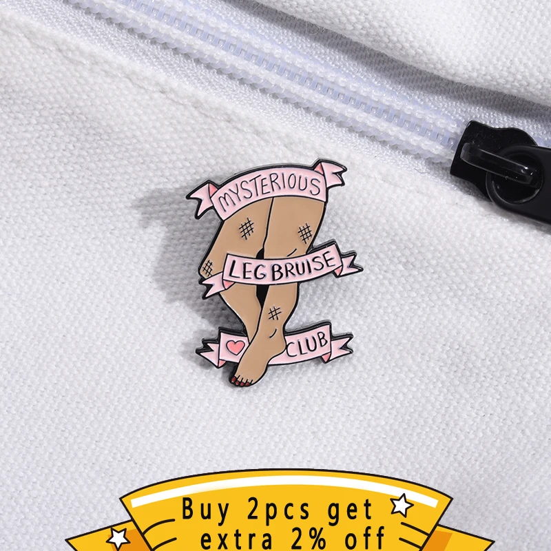 My Sterious Leg Bruise Club Enamel Pins Pink Banner Feminis Leg Line Brooch Lapel Badges Cartoon Jewelry Gift For Woman Friends