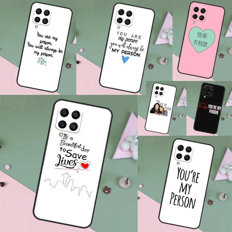 Greys Anatomy You are my person Case For Samsung Galaxy M15 M55 M12 M13 M14 M54 M23 M16 M11 M21 M31 M20 M34 M52 M32 M36 M56
