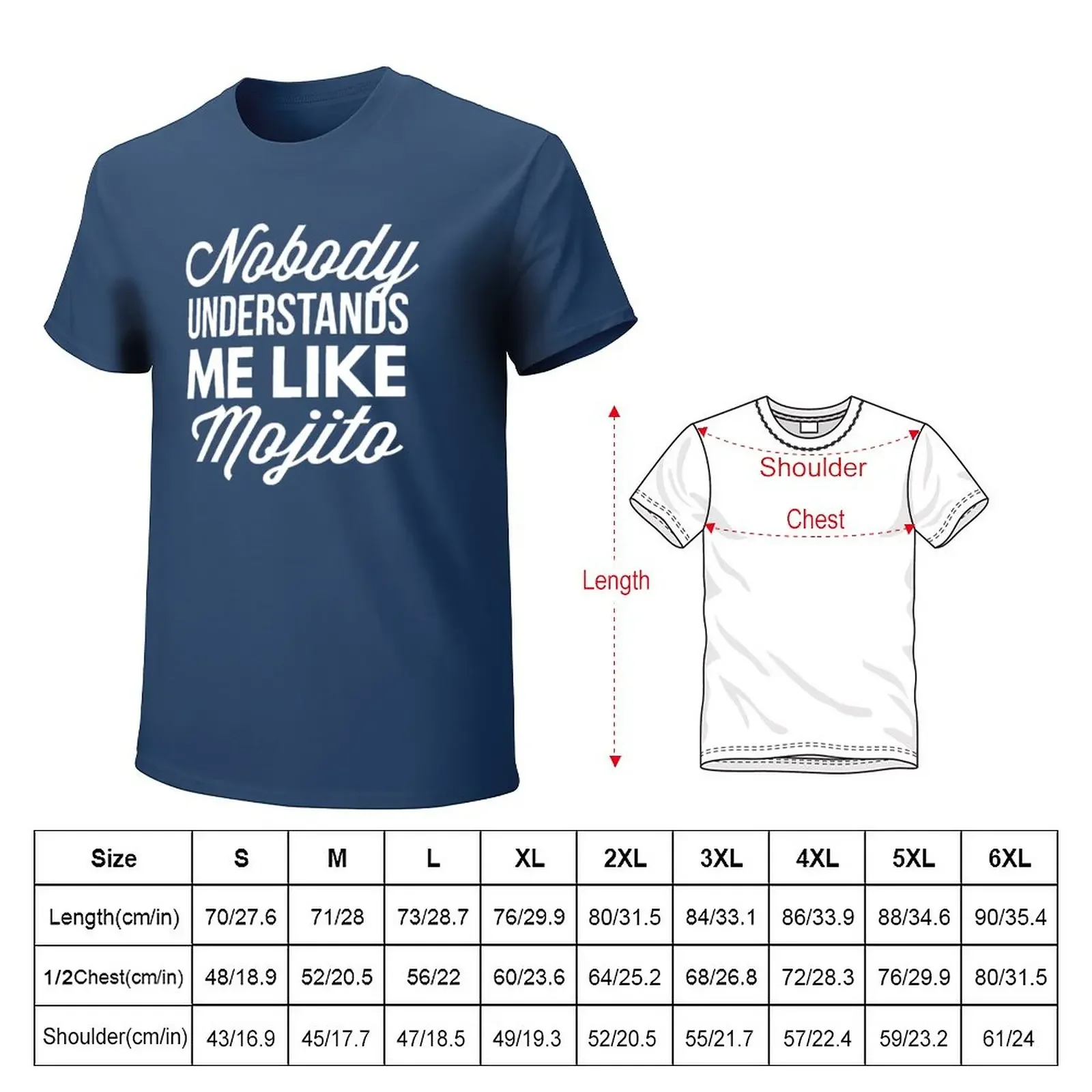 Nobody understands me like Mojito T-Shirt customs quick drying workout shirts for men