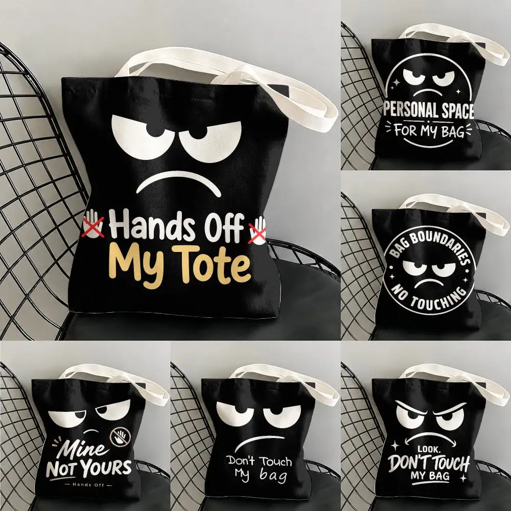 DON'T TOUCH MY BAG Storage Bags Large Capacity Canvas Tote Bag Double-Sided Print Shoulder Handbag for Daily Shopping