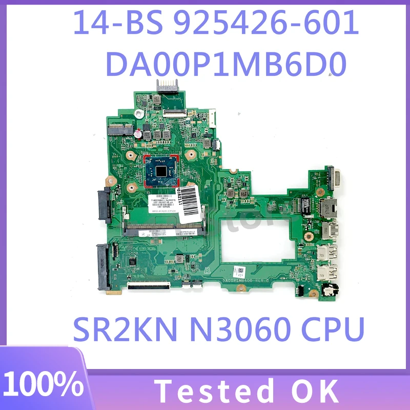 

925426-601 925426-501 925426-001 With SR2KN N3060 CPU For HP 14-BS 14T-BS000 Laptop Motherboard DA00P1MB6D0 100% Full Tested OK