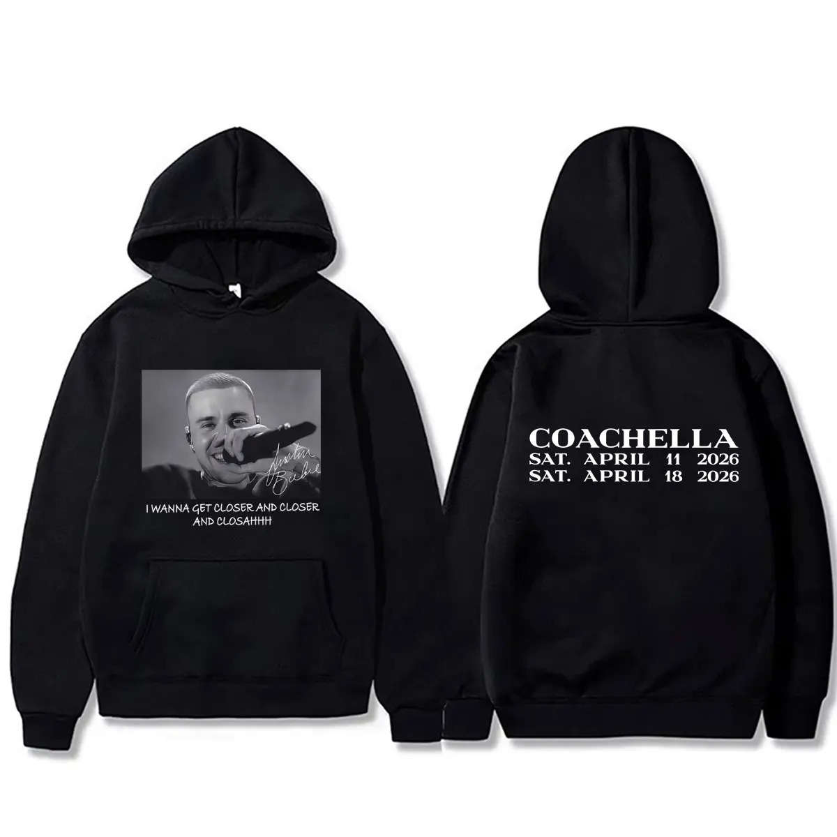 2026 New Justin Bieber I WANNA GET CLOSER AND CLOSER AND CLOSAHHHH Coachella Hoodie Men's Women's Hip Hop Oversized Sweatshirt