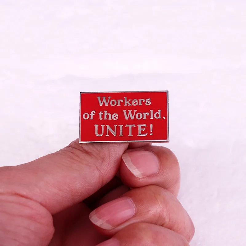 Workers of The World Unite Enamel Pin Anti-Capitalist Communist Pro-Union Pro-Worker Banner Brooch Jewelry Backpack Decorate