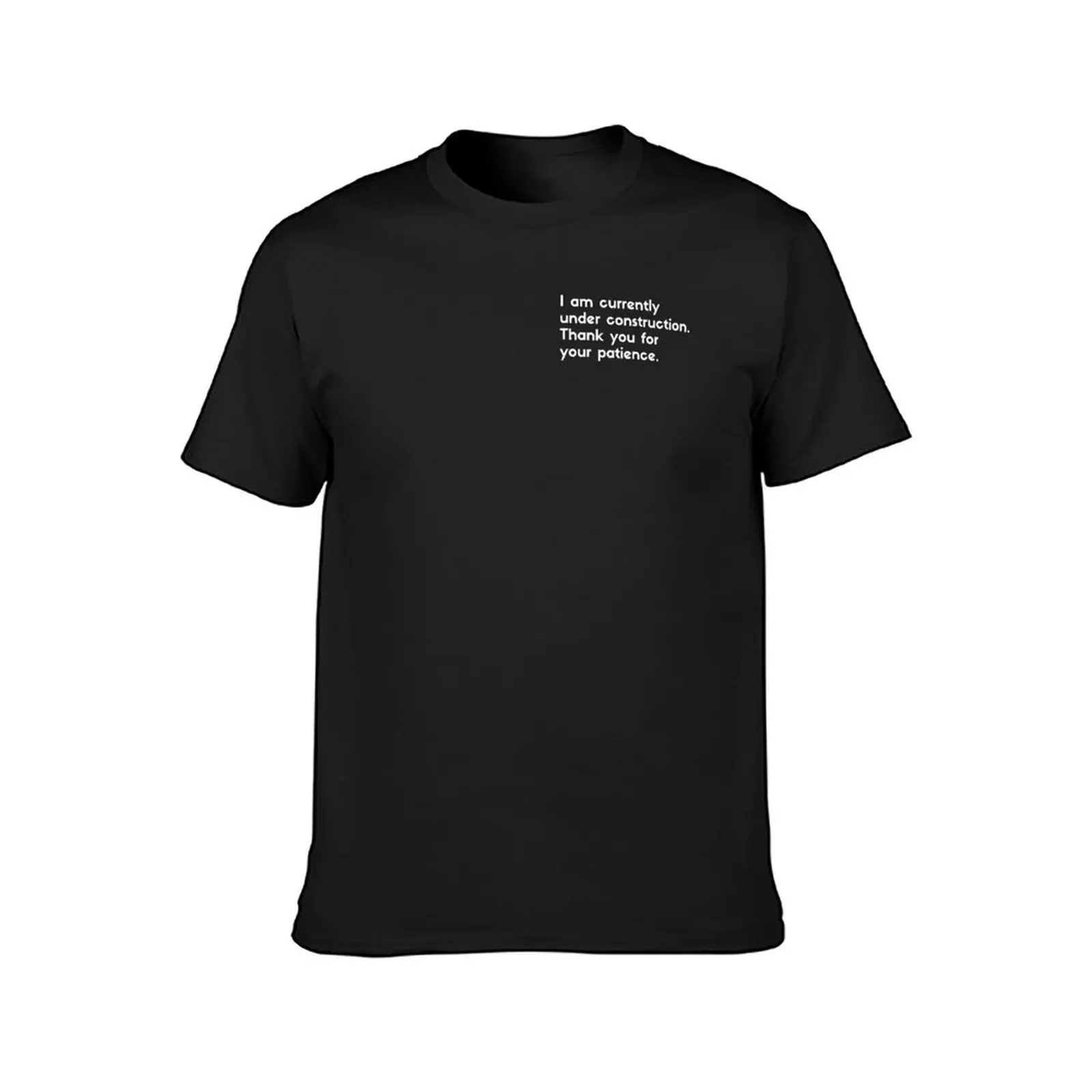 I am currently under construction thank you for your patience - sarcastic quotes T-Shirt heavyweights men graphic t shirts