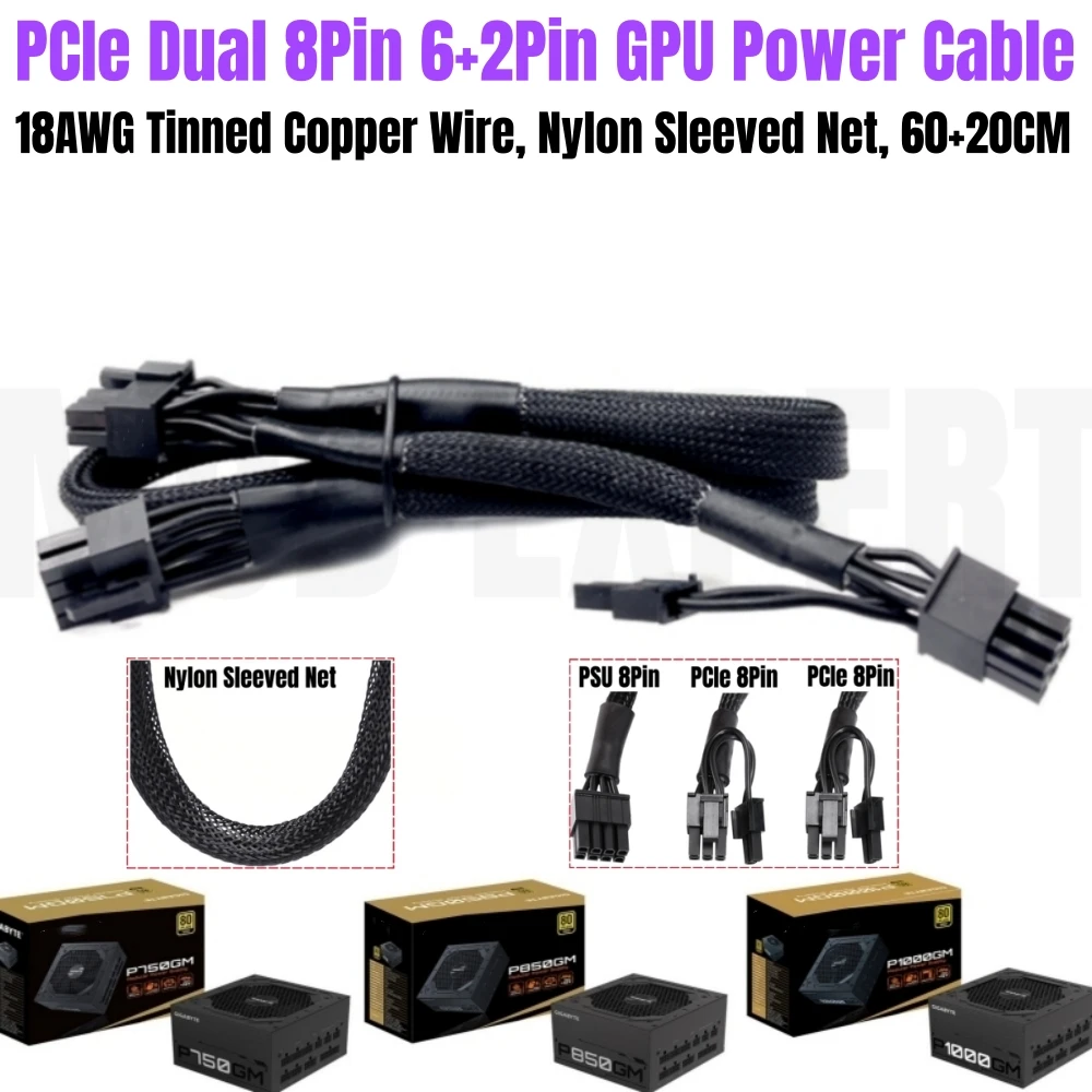 

PCIe Dual 8Pin 6+2Pin GPU Power Cable for Gigabyte GP-P750GM, GP-P850GM, GP-P1000GM Modular Power, Sleeved Net 60+20CM 18AWG