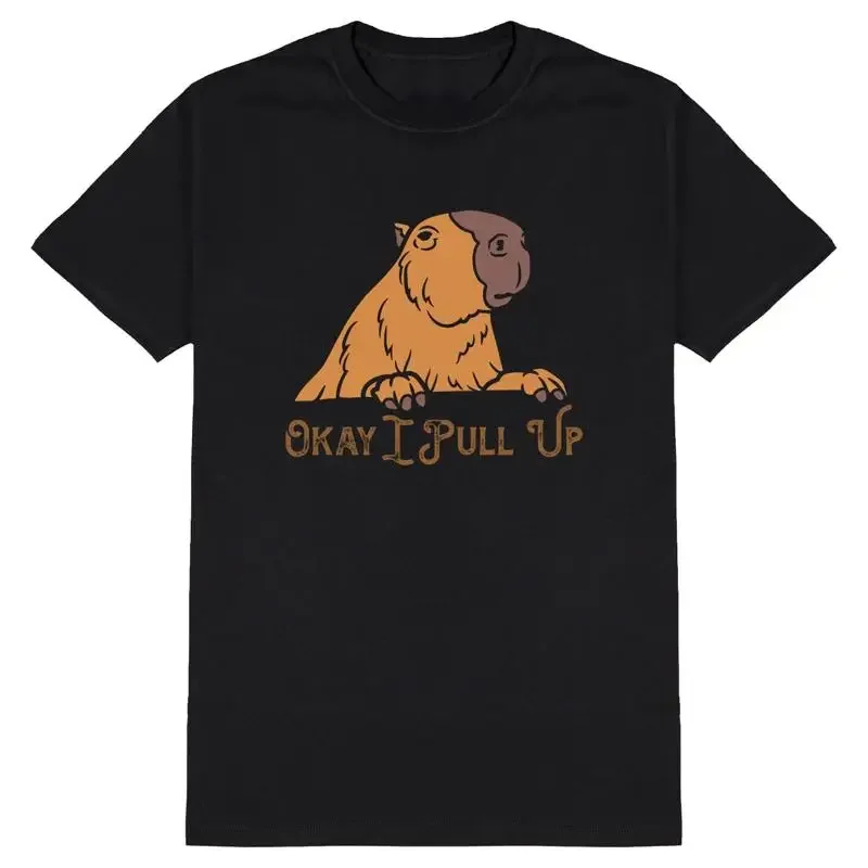 Capybara Okay I Pull Up T Shirt Mens Funny Rodent Slogan Cotton