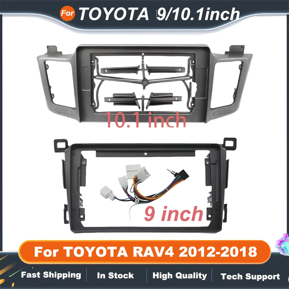 

9Inch/10.1Inch Car Radio Fascias For TOYOTA RAV4 2012-2018 GPS MP5 Android Stereo Player 2 Din Head Unit Panel Dash Frame Trim